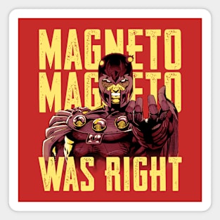 Magneto Was Right Magnet